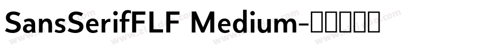 SansSerifFLF Medium字体转换